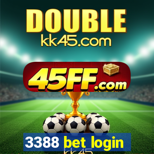 3388 bet login
